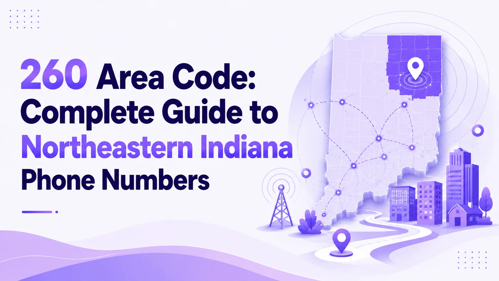 260 Area Code: Fort Wayne Indiana Guide
