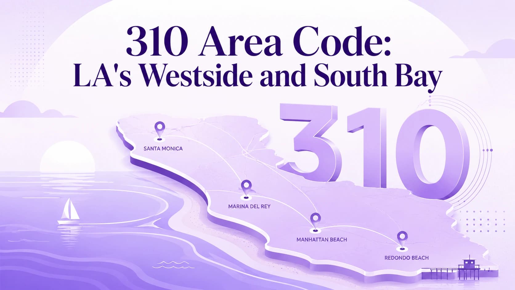 310 Area Code: LA's Westside and South Bay