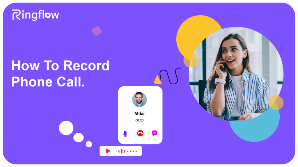 A Guide to Recording Phone Calls on Any Smartphone or Desktop Device