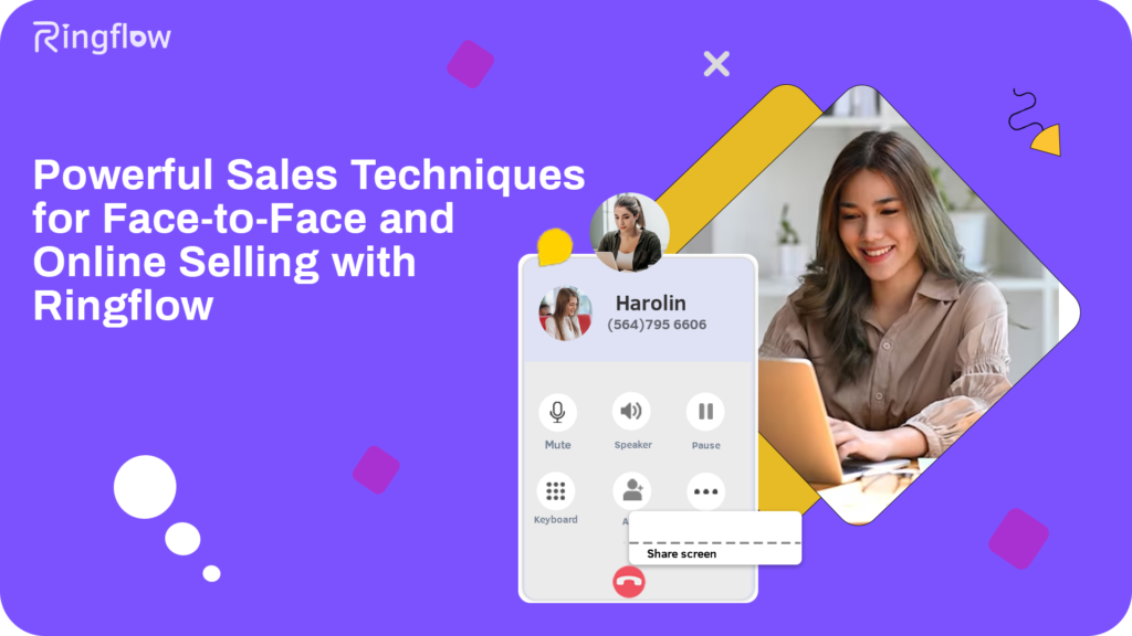 Powerful Sales Techniques for Face-to-Face and Online Selling with Ringflow