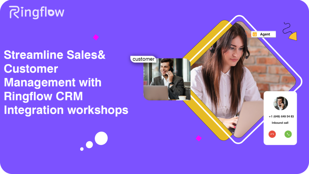 Streamline-Sales&-Customer-Management-with-Ringflow-CRM-Integration-workshops