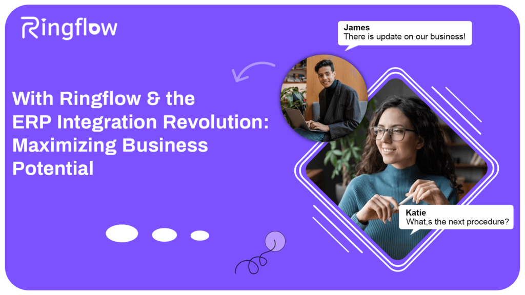 With-Ringflow-&-the-ERP-Integration-RevolutioMaximizing-Business-Potential (1) (1)
