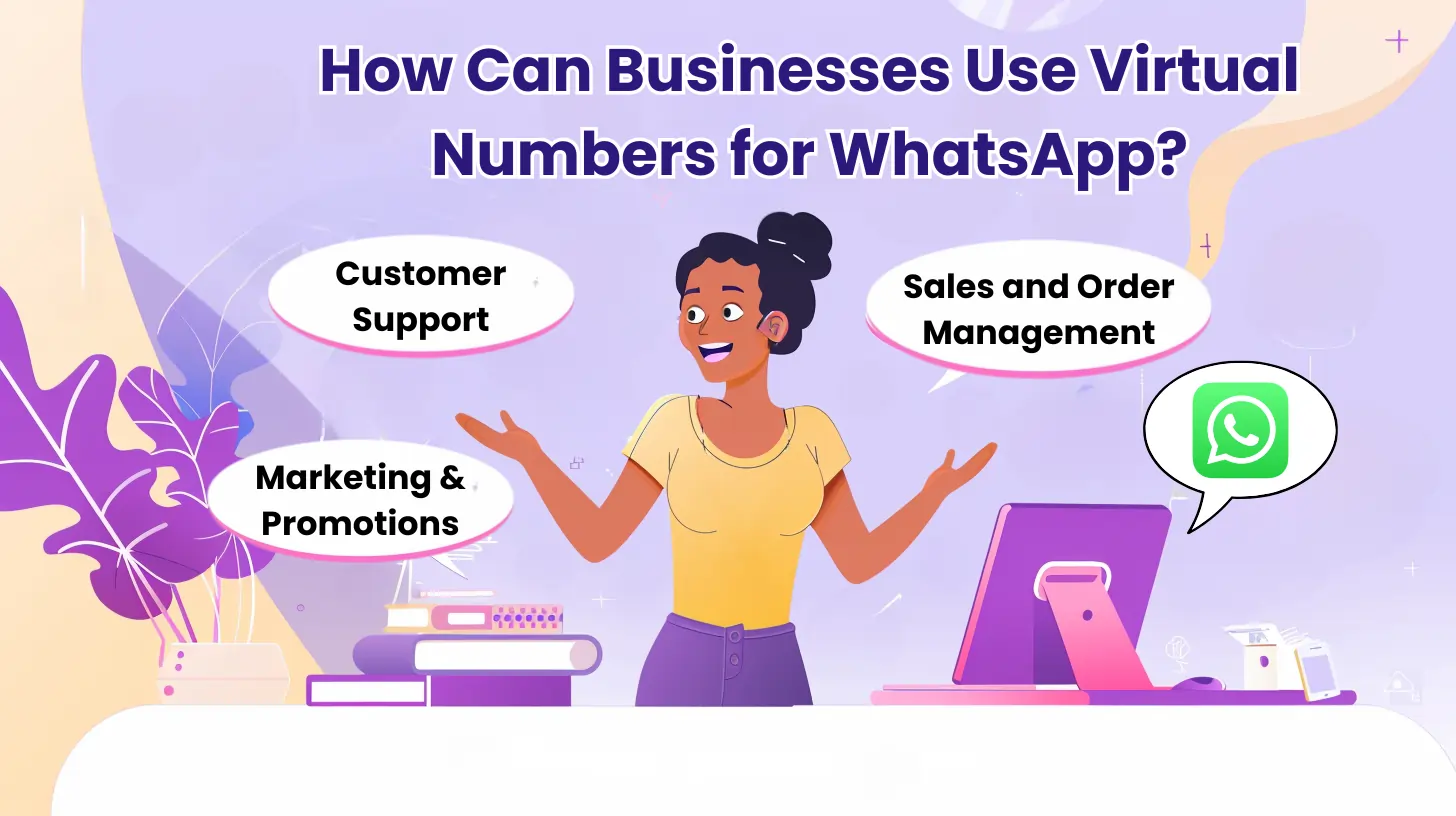How Can Businesses Use Virtual Numbers for WhatsApp?