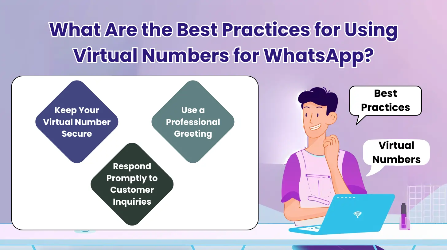 What Are the Best Practices for Using Virtual Numbers for WhatsApp?