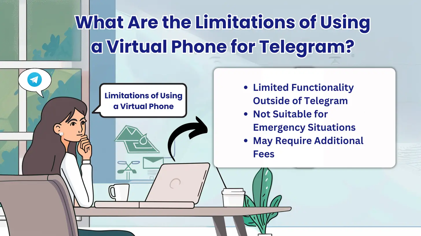 What Are the Limitations of Using a Virtual Phone for Telegram?