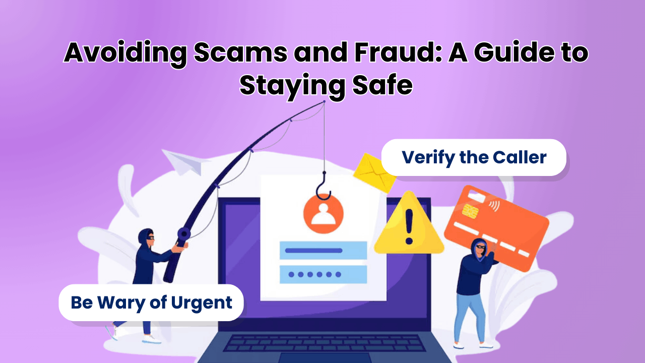 Protecting Yourself from Scams and Fraud